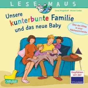 CARLSEN Lesemaus 173: Unsere kunterbunte Familie und das neue Baby