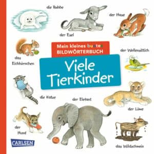 Carlsen Mein kleines buntes Bildwörterbuch: Viele Tierkinder