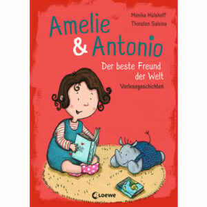 LOEWE Amelie & Antonio (Band 3) - Der beste Freund der Welt