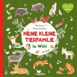 Magellan Verlag Meine kleine Tierfamilie - Im Wald